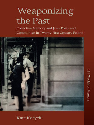 cover image of Weaponizing the Past